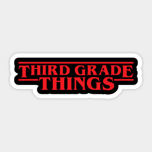 Third Grade Things Funny 3rd Grade Teacher Student Back To School Sticker